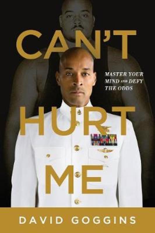 Can T Hurt Me By David Goggins Harry Hartog Bookseller