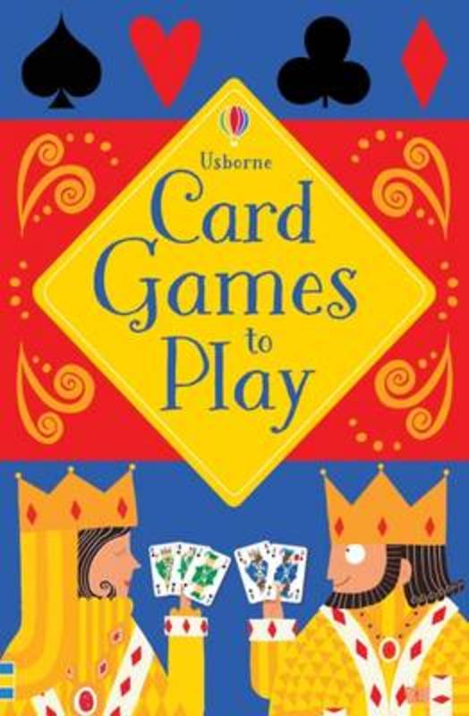 Card Games to Play by Phillip Clarke (9781474903578) Harry Hartog Bookseller