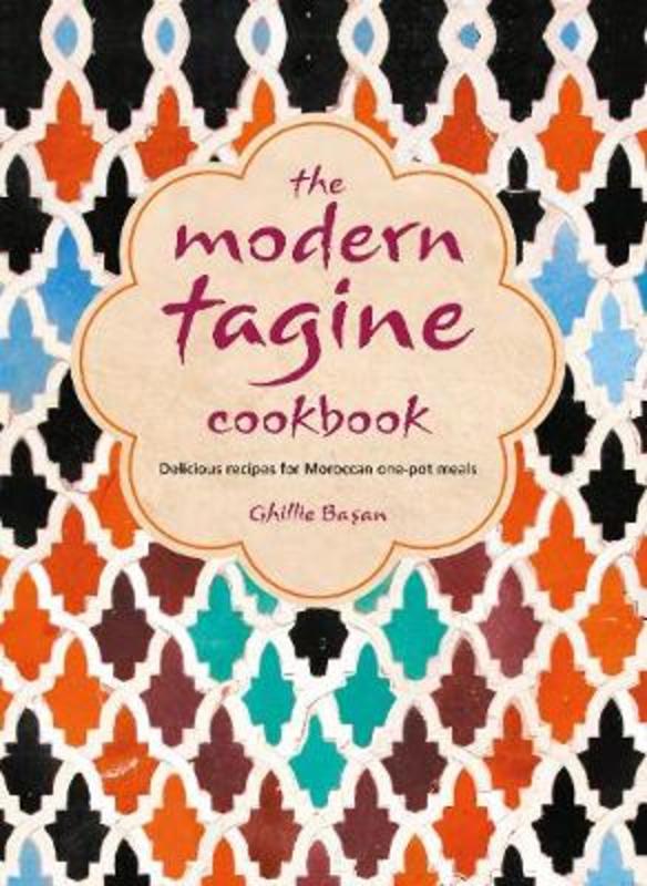 The Modern Tagine Cookbook by Ghillie Basan (9781788791434) Harry