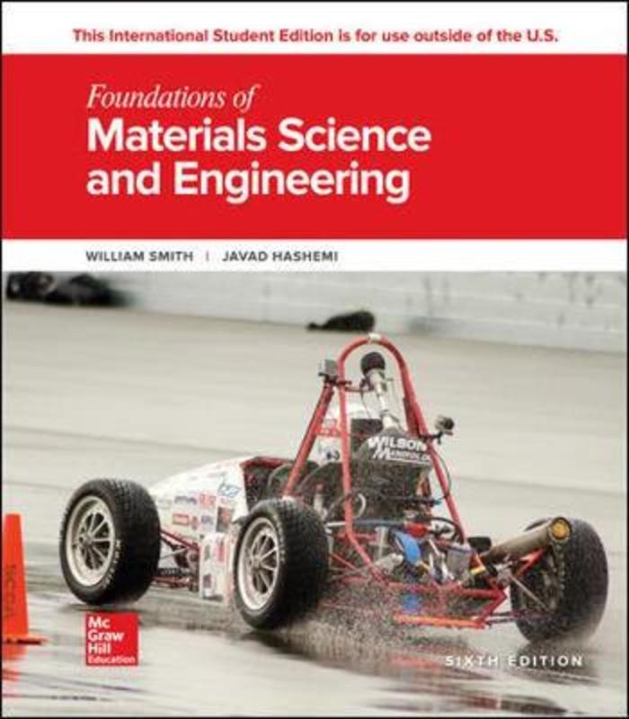 ISE Foundations of Materials Science and Engineering by William Smith