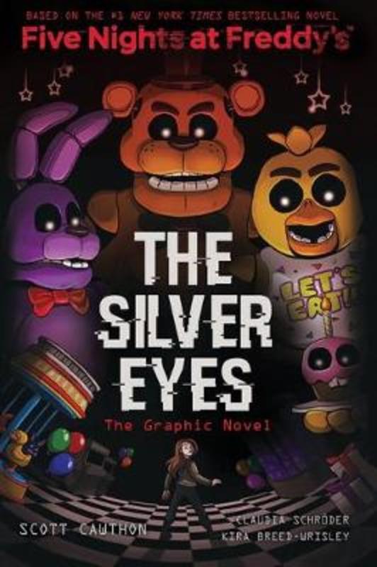 The Silver Eyes Five Nights At Freddy S Graphic Novel 1 By