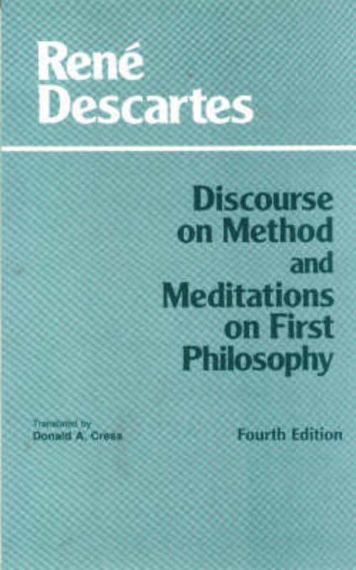 Discourse On Method And Meditations On First Philosophy By Rene Descartes 9780872204201 Harry Hartog Bookseller