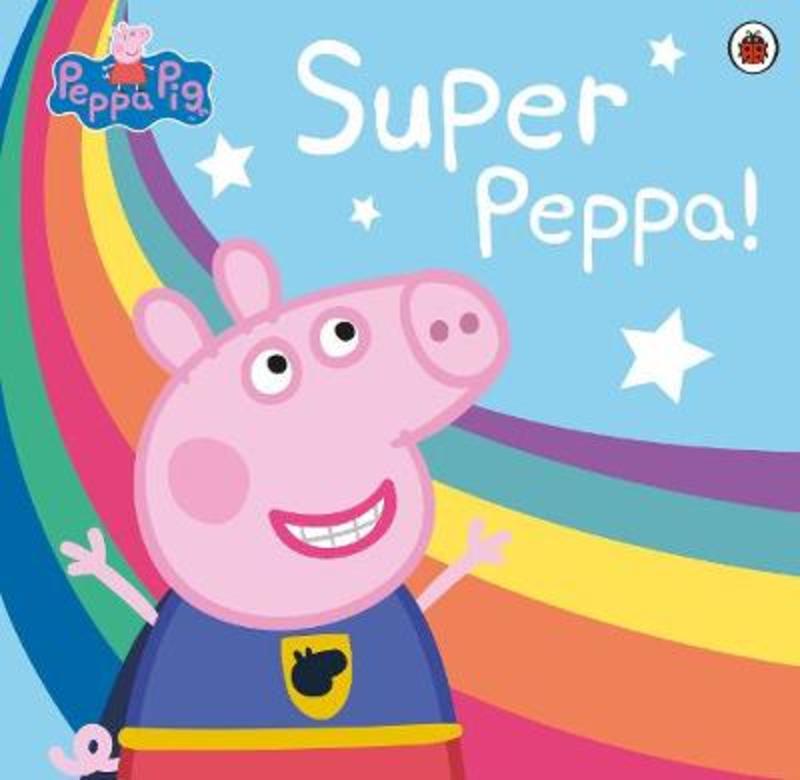 Peppa Pig Super Peppa By Peppa Pig 9780241411971 Harry