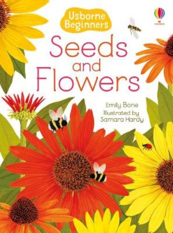 Seeds and Flowers by Emily Bone (9781474979382) Harry Hartog Bookseller
