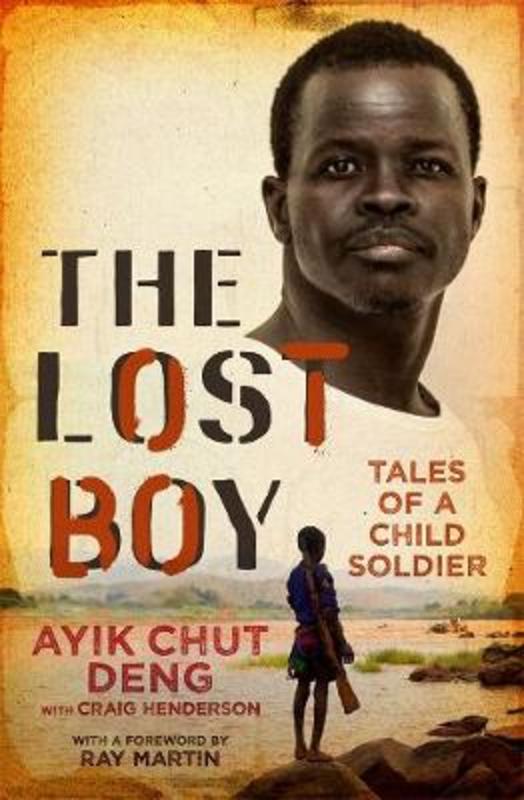 The Lost Boy by Ayik Chut Deng The Lost Boy by Ayik Chut Deng
