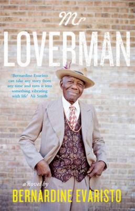 Mr Loverman by Bernardine Evaristo (9780241145784) Harry Hartog Bookseller