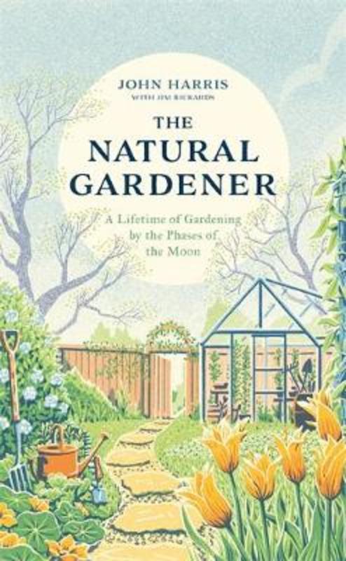 The Natural Gardener by John Harris (9781789462807) | Harry Hartog ...
