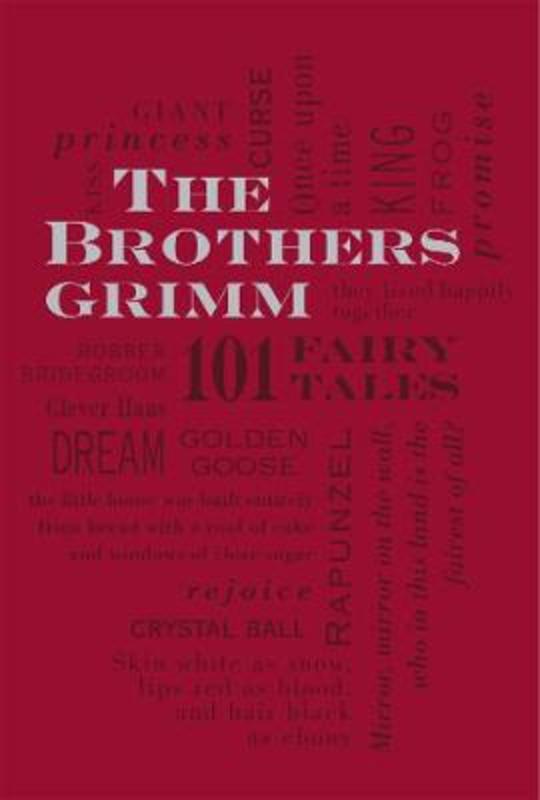 The Brothers Grimm 101 Fairy Tales By Jacob And Wilhelm Grimm