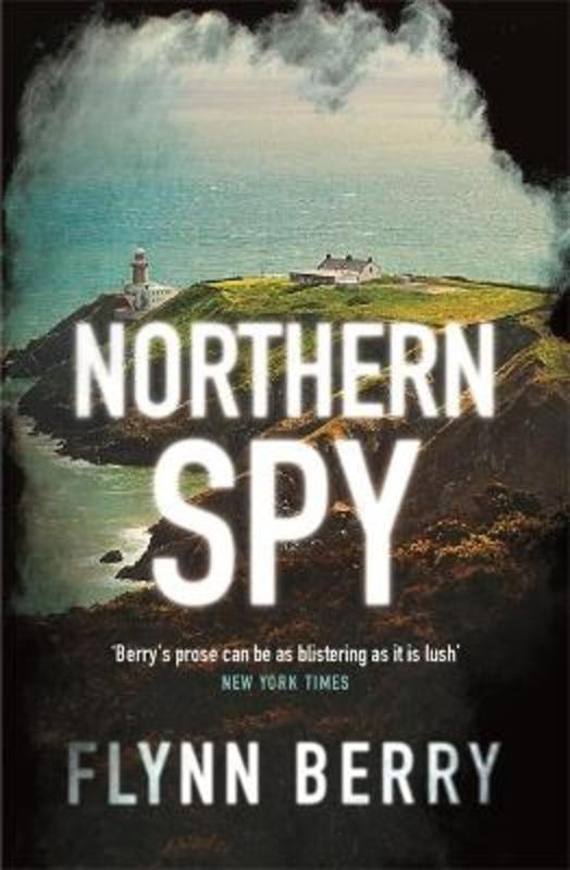 Northern Spy by Flynn Berry (9781474607124) Harry Hartog Bookseller