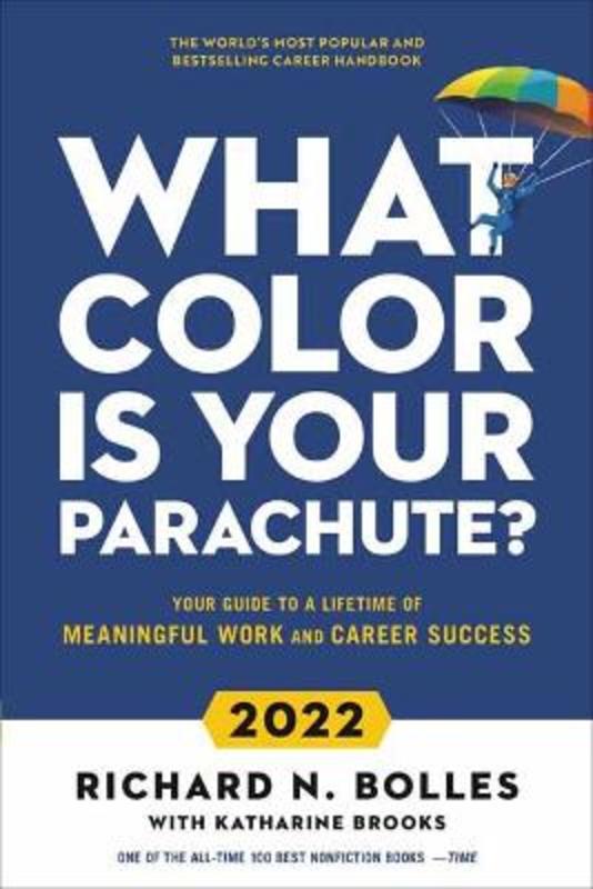 what-color-is-your-parachute-2022-by-richard-n-bolles-9781984860347