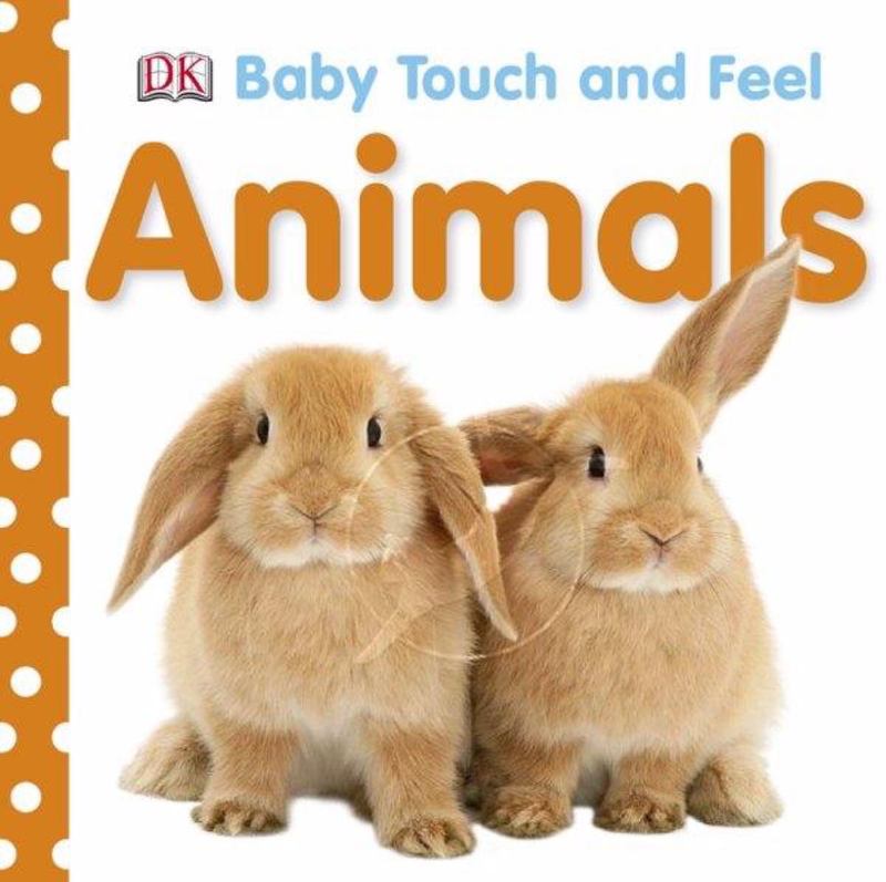 Baby Touch and Feel Animals by DK (9781405329132) Harry Hartog Bookseller