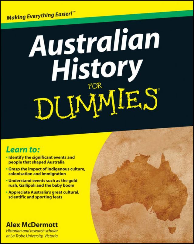 Australian History for Dummies by Alex McDermott (9781742169996