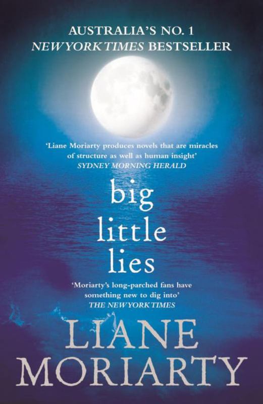 Big Little Lies by Liane Moriarty (9781743533062) Harry Hartog Bookseller