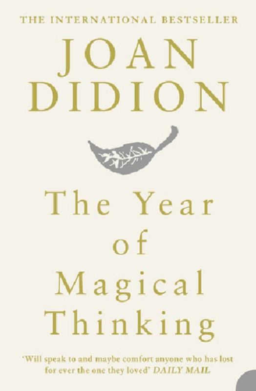 The Year Of Magical Thinking By Joan Didion 9780007216857