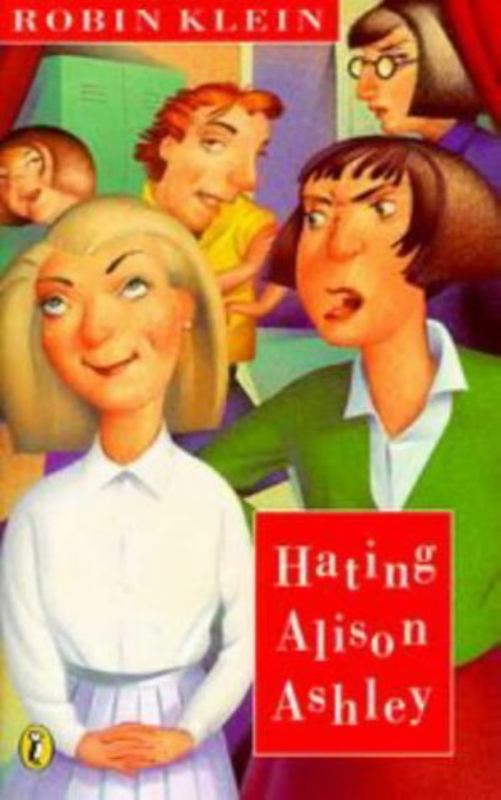 Hating Alison Ashley by Robin Klein Hating Alison Ashley by Robin Klein