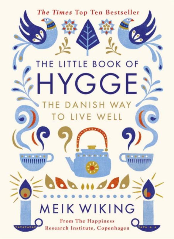 The Little Book Of Hygge By Meik Wiking 9780241283912 Harry Hartog Bookseller Your greatest life start here. the little book of hygge by meik wiking