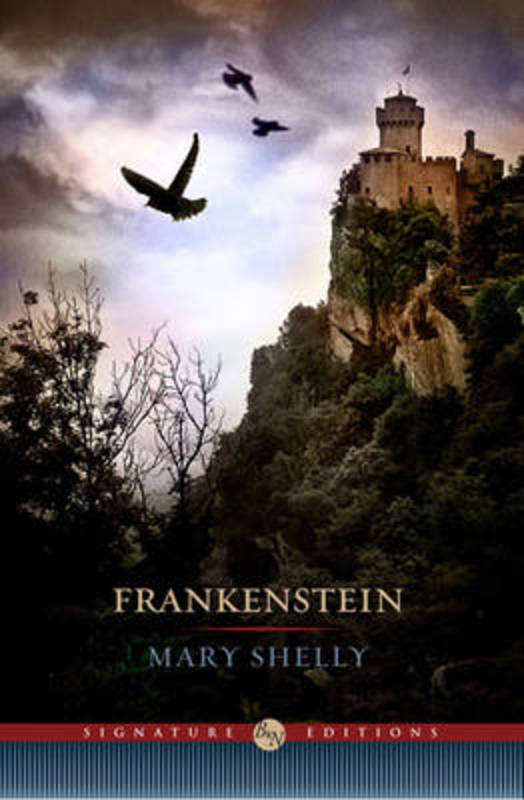 Frankenstein Barnes Noble Signature Edition By Mary Shelley