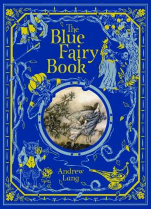The Blue Fairy Book Barnes Noble Children S Leatherbound