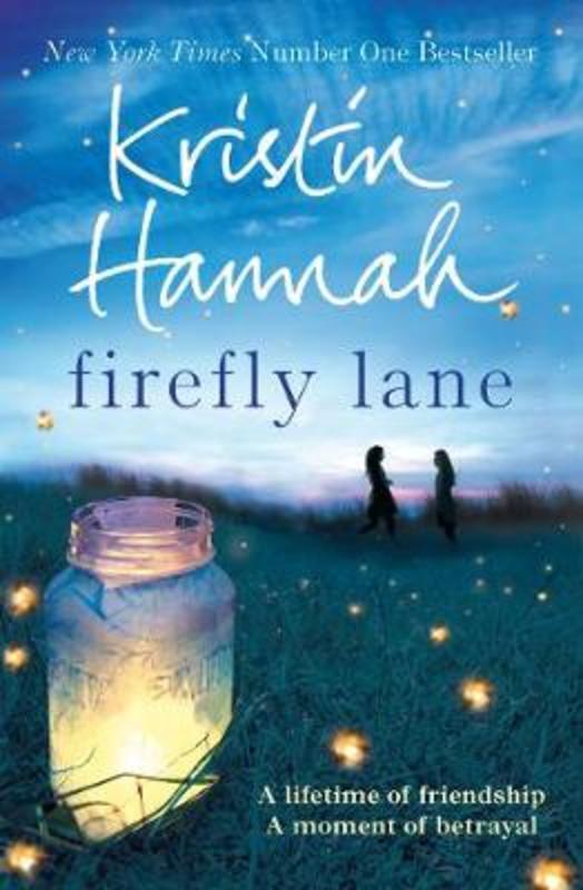 Firefly Lane by Kristin Hannah (9781447229537) | Harry ...